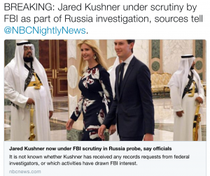 THEY WENT TO JARED! NBC Announces Jared Kushner Under FBI Scrutiny